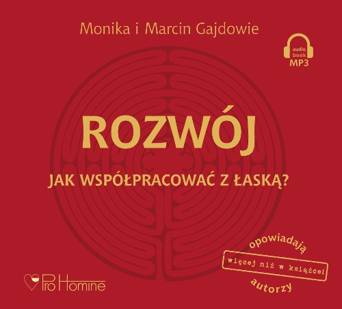 Monika i Marcin Gajdowie "Rozwój. Jak współpracować z łaską?" Audiobook